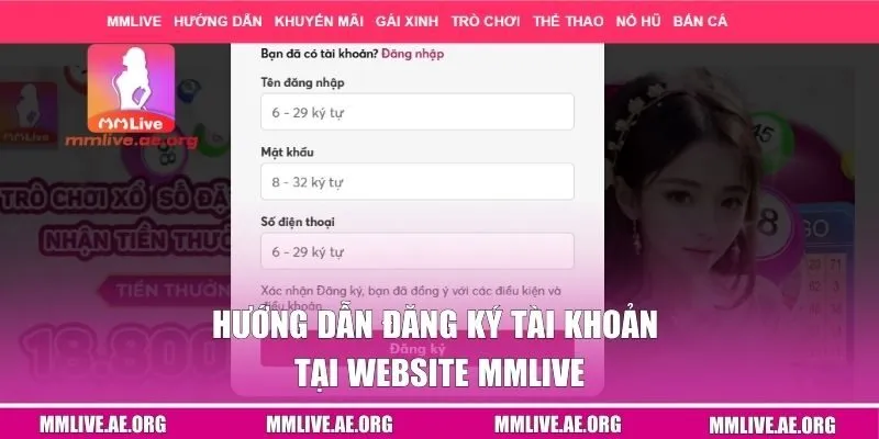 Hướng dẫn đăng ký tài khoản tại website MMLIVE