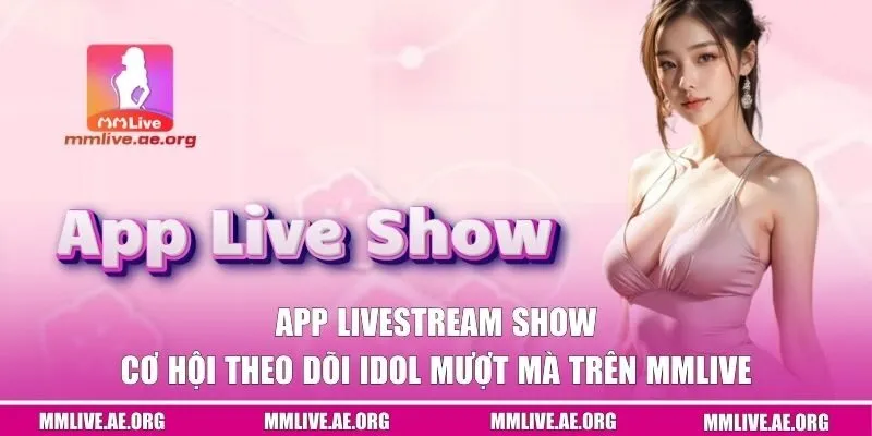 App livestream show
